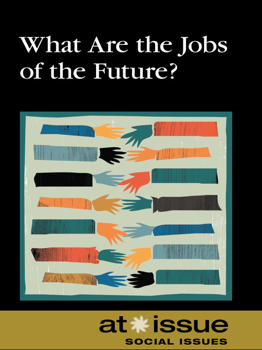 Title details for What Are the Jobs of the Future? by Roman Espejo - Available